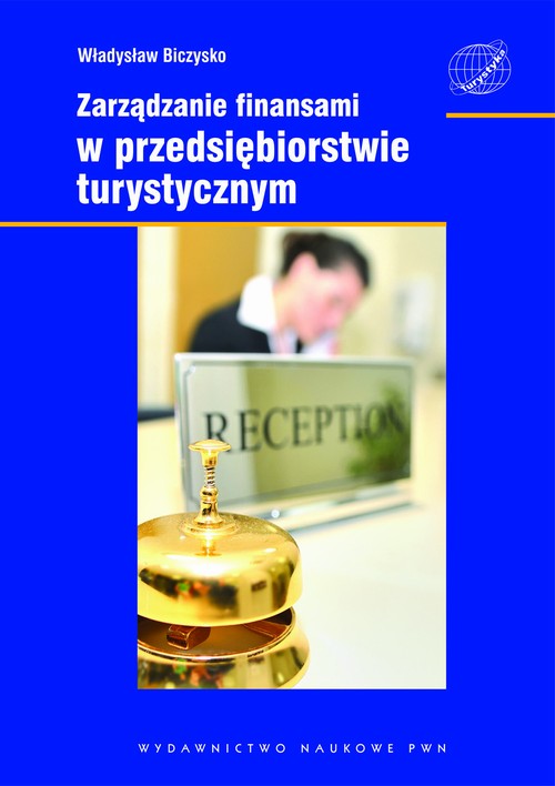 Tytuł: Zarządzanie finansami w przedsiębiorstwie turystycznym
Autor: Władysław Biczysko
Wydawnictwo: Wydawnictwo Naukowe PWN
Formaty: EPUB, MOBI