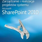 Tytuł: Zarządzanie i realizacja projektów systemu Microsoft SharePoint 2010
Autor: Evelyn Geoff
Wydawnictwo: Promise
Formaty: PDF