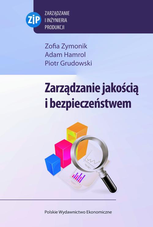 Tytuł: Zarządzanie jakością i bezpieczeństwem
Autor: Zofia Zymonik, Adam Hamrol, Piotr Grudowski
Wydawnictwo: PWE
Formaty: PDF