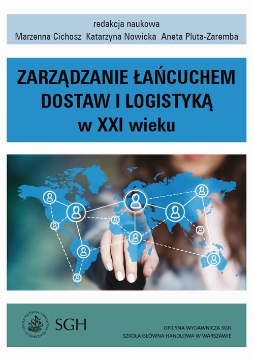 Tytuł: Zarządzanie łańcuchem dostaw i logistyką w XXI wieku
Autor: Marzenna Cichosz, Katarzyna Nowicka, Aneta Pluta-Zaremba
Wydawnictwo: Szkoła Główna Handlowa
Formaty: PDF