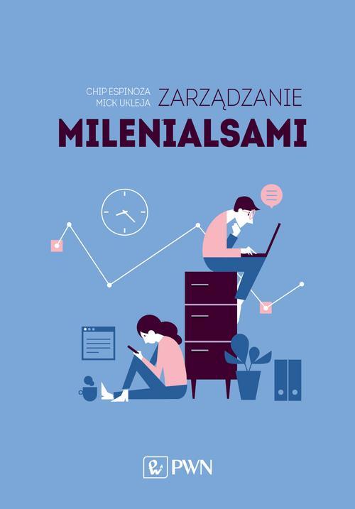 Tytuł: Zarządzanie milenialsami
Autor: Chip Espinoza, Mick Ukleja
Wydawnictwo: Wydawnictwo Naukowe PWN
Formaty: EPUB, MOBI