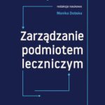Zarządzanie podmiotem leczniczym — okładka e-booka