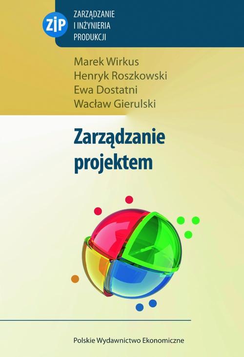Tytuł: Zarządzanie projektem
Autor: Marek Wirkus, Henryk Roszkowski, Ewa Dostatni, Wacław Gierulski
Wydawnictwo: PWE
Formaty: PDF
