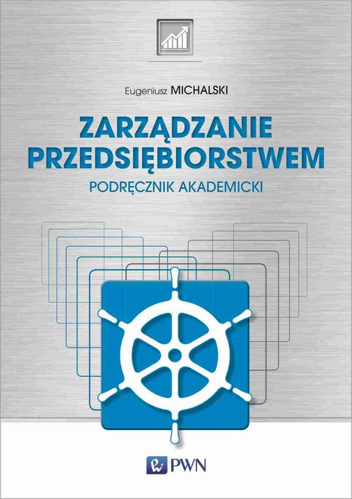 Tytuł: Zarządzanie przedsiębiorstwem. Podręcznik akademicki
Autor: Eugeniusz Michalski
Wydawnictwo: Wydawnictwo Naukowe PWN
Formaty: MOBI, EPUB