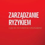 Tytuł: Zarządzanie ryzykiem. Ujęcie interdyscyplinarne
Autor: Tadeusz Teofil Kaczmarek
Wydawnictwo: Difin
Formaty: PDF