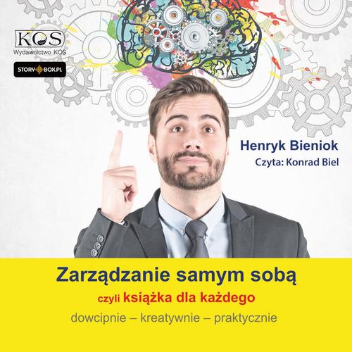 Tytuł: Zarządzanie samym sobą – czyli książka dla każdego. Dowcipnie, kreatywnie, praktycznie
Autor: Henryk Bieniok
Wydawnictwo: Kos
Formaty: MP3