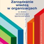 Tytuł: Zarządzanie wiedzą w organizacjach
Autor: Sylwester Pietrzyk
Wydawnictwo: PWE
Formaty: PDF