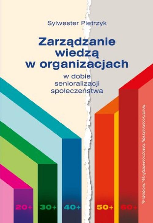 Tytuł: Zarządzanie wiedzą w organizacjach
Autor: Sylwester Pietrzyk
Wydawnictwo: PWE
Formaty: PDF