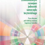 Tytuł: Zarządzanie zrównoważonym rozwojem jednostek samorządu terytorialnego
Autor: 
Wydawnictwo: Oficyna Wydawnicza Politechniki Warszawskiej
Formaty: PDF