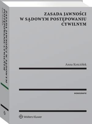 Tytuł: Zasada jawności w sądowym postępowaniu cywilnym
Autor: Anna Kościółek
Wydawnictwo: Wolters Kluwer
Formaty: PDF