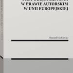 Tytuł: Zasada proporcjonalności w prawie autorskim w Unii Europejskiej
Autor: Ryszard Markiewicz
Wydawnictwo: Wolters Kluwer
Formaty: PDF