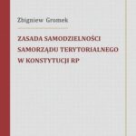 Tytuł: Zasada samodzielności samorządu terytorialnego w Konstytucji RP
Autor: Zbigniew Gromek
Wydawnictwo: Scholar
Formaty: PDF