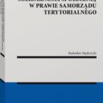 Tytuł: Zasada solidarności społecznej w prawie samorządu terytorialnego
Autor: Radosław Mędrzycki
Wydawnictwo: Wolters Kluwer
Formaty: PDF