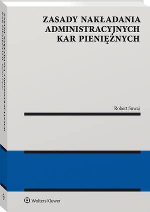 Tytuł: Zasady nakładania administracyjnych kar pieniężnych
Autor: 
Wydawnictwo: Wolters Kluwer
Formaty: PDF