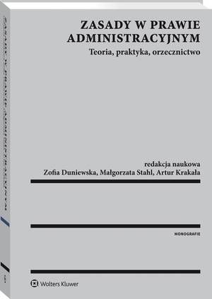 Tytuł: Zasady w prawie administracyjnym. Teoria, praktyka, orzecznictwo
Autor: Łukasz Kamiński, Magdalena Sieniuć, Anna Barczak, Marta Woźniak, Marcin Kamiński, Zofia Duniewska, Ryszarda Michalska-Badziak, Jerzy Parchomiuk, Anna Ostrowska, Jacek Jaworski, Paweł Wojciechowski, Mirosław Wincenciak, Katarzyna Celińska-Grzegorczyk, Wojciech Piątek, Michał Kasiński, Piotr Korzeniowski, Dominik Kościuk, Maciej Kruś, Małgorzata Stahl, Ewa Olejniczak-Szałowska, Krystian Ziemski, Przemysław Wilczyński, Agnieszka Wilczyńska, Mariusz Kotulski, Piotr Ruczkowski, Anna Fogel, Jan Olszanowski, Rafał Budzisz, Iwona Niżnik-Dobosz, Adrianna Ogonowska, Małgorzata Korzycka, Anna Lichosik, Sławomir Pawłowski, Mateusz Karciarz, Martyna Wilbrandt-Gotowicz, Eliza Komierzyńska-Orlińska, Agnieszka Żywicka, Paulina Bieś-Srokosz, Łukasz Buczkowski, Ewelina Dziuban, Anna Gross, Anna Haładyj, Matej Horvat, Agnieszka Jaworowicz-Rudolf, Konrad Kędzierski, Artur Krakała, Ewa Kubas, Renata Lewicka, Marek Lewicki, Konrad Łuczak, Monika Majak, Alina Miruć, Adrian Misiejko, Artur Modrzejewski, Jakub Polanowski, Łukasz Stelmaszczyk, Magdalena Strożek-Kucharska, Michał Ulasiewicz, Paulina Ura, Anna Ważbińska-Dudzińska, Elżbieta Wituska, Mária Srebalová, Ewa Wójcicka, Mária Havelková
Wydawnictwo: Wolters Kluwer
Formaty: PDF