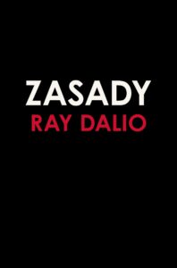 Tytuł: Zasady. Życie i praca
Autor: Ray Dalio
Wydawnictwo: Zysk i S-ka
Formaty: EPUB, MOBI