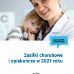 Tytuł: Zasiłki chorobowe i opiekuńcze w 2021 roku
Autor: Marek Styczeń
Wydawnictwo: Wiedza i Praktyka
Formaty: PDF