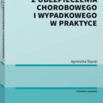 Tytuł: Zasiłki z ubezpieczenia chorobowego i wypadkowego w praktyce
Autor: Agnieszka Ślązak
Wydawnictwo: Wolters Kluwer
Formaty: PDF