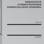 Tytuł: Zaskarżenie przed sądem czynności upadłego dokonanych z pokrzywdzeniem wierzycieli masy upadłości
Autor: Piotr Gil
Wydawnictwo: Wolters Kluwer
Formaty: PDF