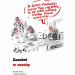 Tytuł: Zasobni w zasoby
Autor: Hanna Hanć, Tomasz Borucki, Jakub Lesiński
Wydawnictwo: Impetus
Formaty: PDF, EPUB, MOBI
