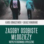 Tytuł: Zasoby osobiste młodzieży nieprzystosowanej społecznie
Autor: Łukasz Kwadrans, Konaszewski Karol
Wydawnictwo: Impuls
Formaty: EPUB, MOBI