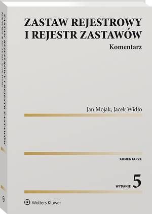 Tytuł: Zastaw rejestrowy i rejestr zastawów. Komentarz
Autor: Jacek Widło, Jan Mojak
Wydawnictwo: Wolters Kluwer
Formaty: PDF