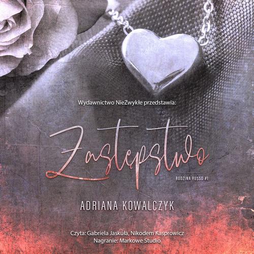 Tytuł: Zastępstwo
Autor: Adriana Kowalczyk
Wydawnictwo: NieZwykłe
Formaty: MP3