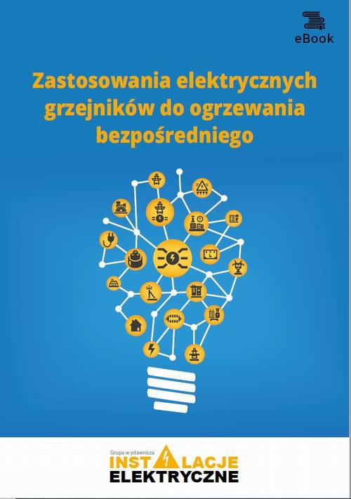 Zastosowania elektrycznych grzejników do ogrzewania bezpośredniego — okładka e-booka