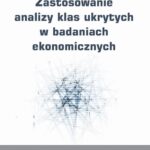 Tytuł: Zastosowanie analizy klas ukrytych w badaniach ekonomicznych
Autor: Justyna Brzezińska
Wydawnictwo: Wydawnictwo Uniwersytetu Ekonomicznego w Katowicach
Formaty: PDF