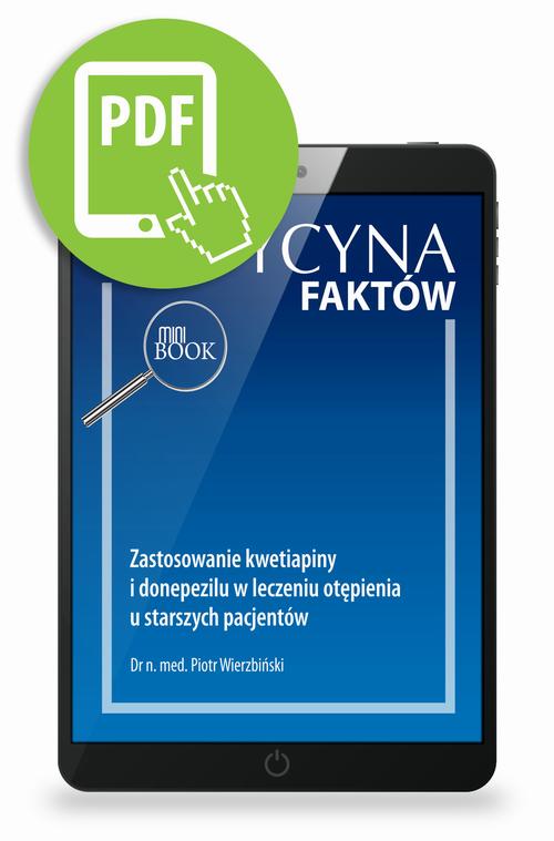 Tytuł: Zastosowanie kwetiapiny i donepezilu w leczeniu otępienia u starszych pacjentów [Medycyna Faktów 1/2021]
Autor: Piotr Wierzbiński
Wydawnictwo: Medical Education
Formaty: PDF