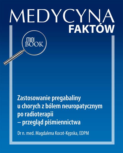 Tytuł: Zastosowanie pregabaliny u chorych z bólem neuropatycznym po radioterapii – przegląd piśmiennictwa [Medycyna Faktów 1/2022]
Autor: Magdalena Kocot-Kępska
Wydawnictwo: Medical Education
Formaty: PDF