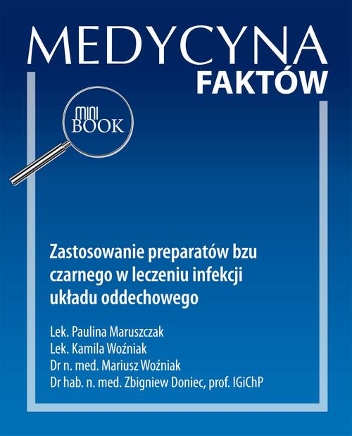 Tytuł: Zastosowanie preparatów bzu czarnego w leczeniu infekcji układu oddechowego [Medycyna Faktów 1/2022]
Autor: Paulina Maruszczak, Kamila Woźniak, Mariusz Woźnia Doniec
Wydawnictwo: Medical Education
Formaty: PDF