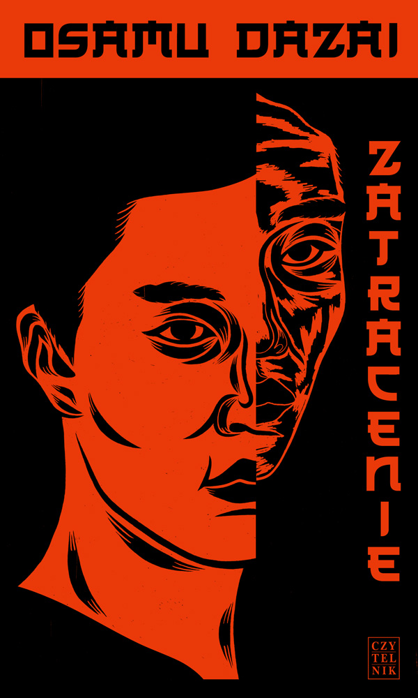 Tytuł: Zatracenie
Autor: Osamu Dazai
Wydawnictwo: Czytelnik
Formaty: EPUB, MOBI
