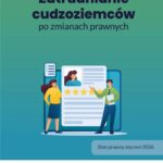 Tytuł: Zatrudnianie cudzoziemców po zmianach prawnych
Autor: Praca Zbiorowa
Wydawnictwo: Wiedza i Praktyka
Formaty: MOBI, PDF, EPUB
