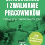 Tytuł: Zatrudnianie i zwalnianie pracowników
Autor: Praca zbiorowa
Wydawnictwo: Infor
Formaty: PDF
