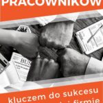 Tytuł: Zatrudnianie pracowników kluczem do sukcesu w Twojej firmie
Autor: Justyna Broniecka
Wydawnictwo: Twój biznes od podstaw
Formaty: PDF