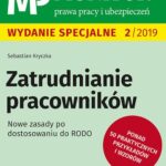 Tytuł: Zatrudnianie pracowników Nowe zasady po dostosowaniu RODO
Autor: Sebastian Kryczka
Wydawnictwo: Infor
Formaty: PDF