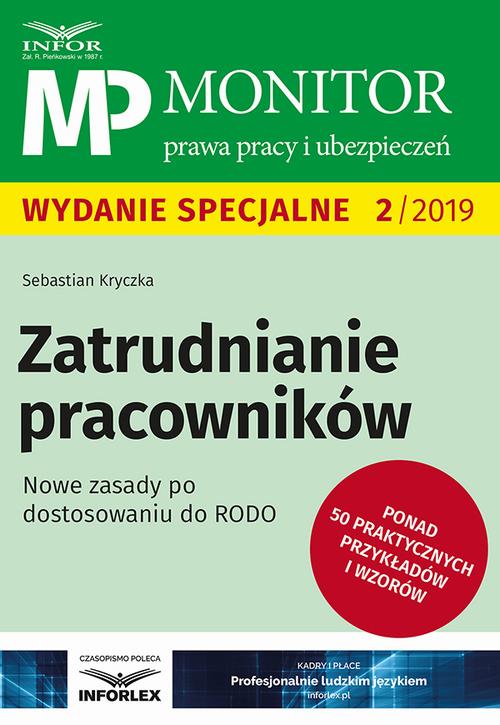 Tytuł: Zatrudnianie pracowników Nowe zasady po dostosowaniu RODO
Autor: Sebastian Kryczka
Wydawnictwo: Infor
Formaty: PDF