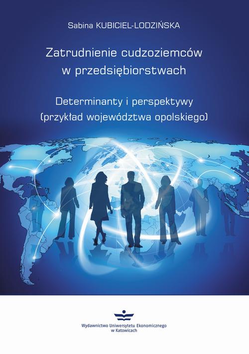 Tytuł: Zatrudnienie cudzoziemców w przedsiębiorstwach
Autor: Sabina Kubiciel-Lodzińska
Wydawnictwo: Wydawnictwo Uniwersytetu Ekonomicznego w Katowicach
Formaty: PDF