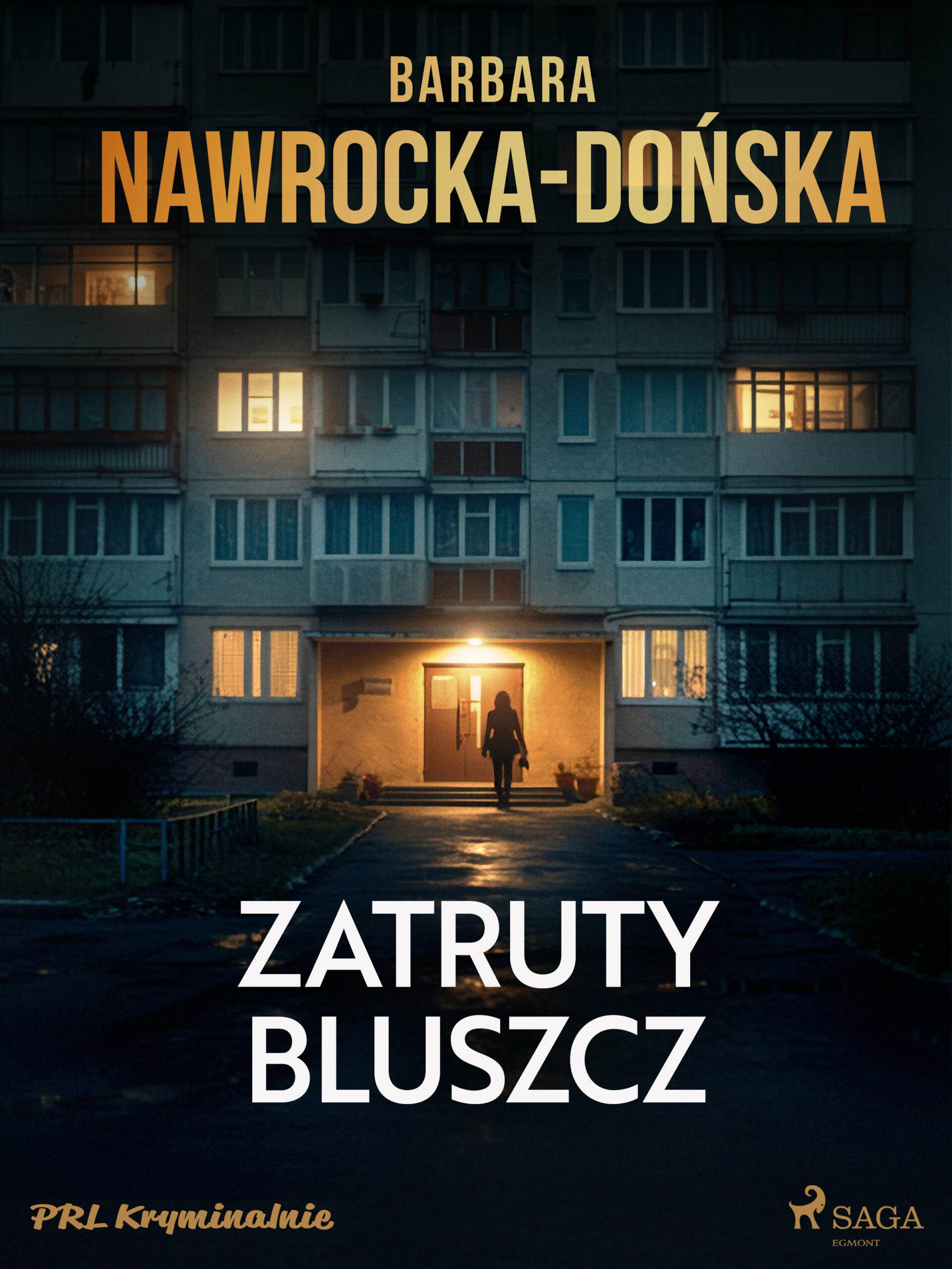 Tytuł: Zatruty bluszcz
Autor: Barbara Nawrocka-Dońska
Wydawnictwo: SAGA Egmont
Formaty: EPUB, MOBI