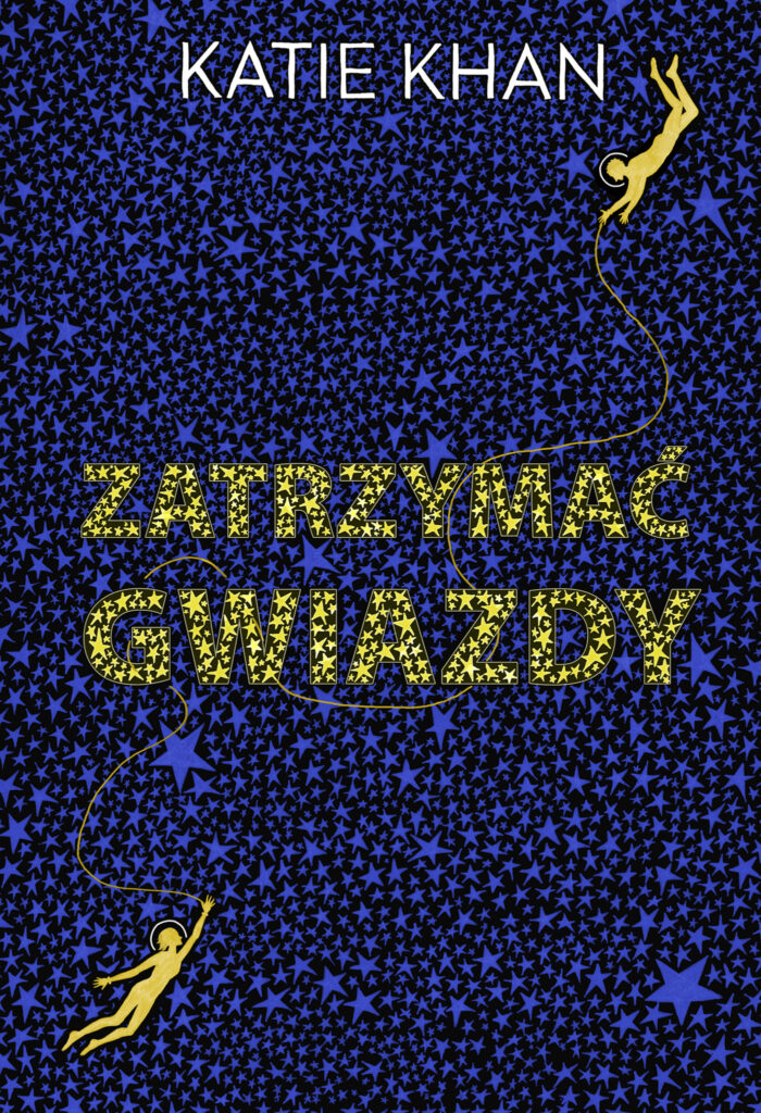 Tytuł: Zatrzymać gwiazdy
Autor: Katie Khan
Wydawnictwo: Zysk i S-ka
Formaty: EPUB, MOBI