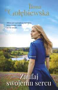 Tytuł: Zaufaj swojemu sercu
Autor: Ilona Gołębiewska
Wydawnictwo: Muza
Formaty: EPUB, MOBI