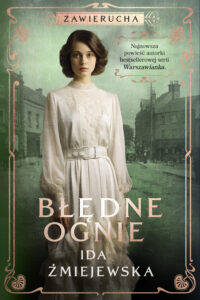 Tytuł: Zawierucha. Błędne ognie
Autor: Ida Żmiejewska
Wydawnictwo: Skarpa Warszawska
Formaty: EPUB, MOBI