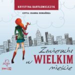 Tytuł: Zawierucha w wielkim mieście
Autor: Krystyna Bartłomiejczyk
Wydawnictwo: Prozami
Formaty: MP3