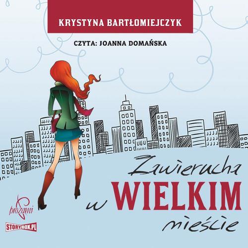 Tytuł: Zawierucha w wielkim mieście
Autor: Krystyna Bartłomiejczyk
Wydawnictwo: Prozami
Formaty: MP3