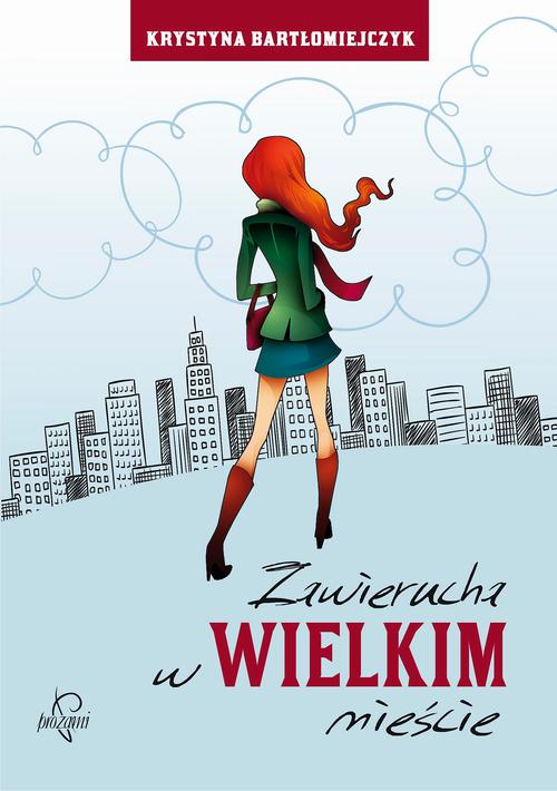 Tytuł: Zawierucha w wielkim mieście
Autor: Krystyna Bartłomiejczyk
Wydawnictwo: Prozami
Formaty: EPUB, MOBI