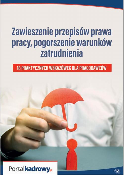 Tytuł: Zawieszenie przepisów prawa pracy, pogorszenie warunków zatrudnienia - 18 PRAKTYCZNYCH WSKAZÓWEK DLA PRACODAWCÓW
Autor: Rafał Krawczyk
Wydawnictwo: Wiedza i Praktyka
Formaty: PDF
