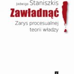 Zawładnąć Zarys procesualnej teorii władzy — okładka e-booka