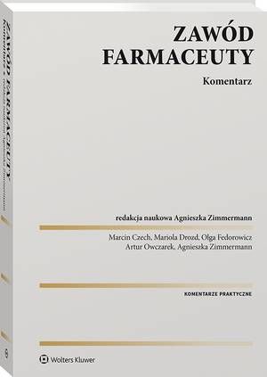 Tytuł: Zawód farmaceuty. Komentarz praktyczny
Autor: Marcin Czech, Mariola Drozd, Agnieszka Zimmermann, Artur Owczarek, Olga Fedorowicz
Wydawnictwo: Wolters Kluwer
Formaty: PDF
