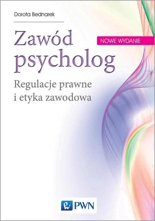 Tytuł: Zawód psycholog
Autor: Dorota Bednarek
Wydawnictwo: Wydawnictwo Naukowe PWN
Formaty: MOBI, EPUB